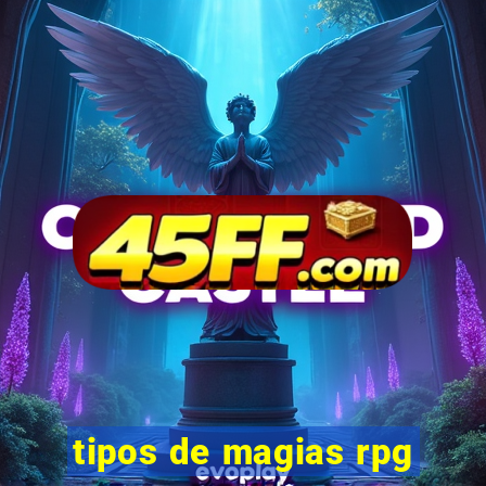 tipos de magias rpg